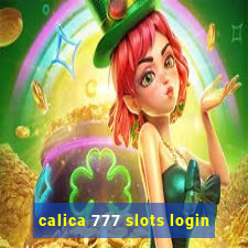 calica 777 slots login